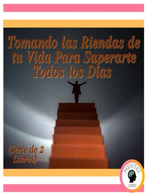 cover image of Tomando las Riendas de tu Vida Para Superarte Todos los Días (Serie de 2 libros)